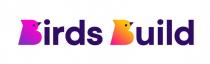 BIRDS BUILD