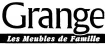 GRANGE LES MEUBLES DE FAMILLE