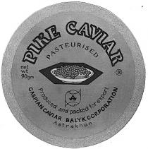 PIKE CAVIAR PASTEURISED CASPIAN BALYK CORPORATION ASTRAKHAN