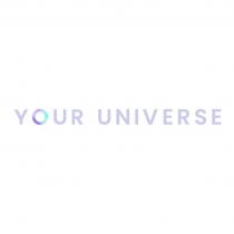 YOUR UNIVERSE