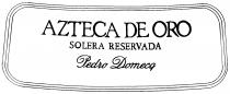 AZTECA DE ORO PEDRO DOMECQ SOLERA RESERVADA