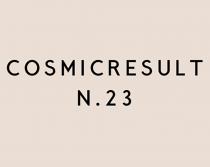 COSMICRESULT N.23