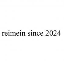 REIMEIN SINCE 2024