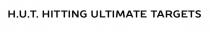 H.U.T. HITTING ULTIMATE TARGETS