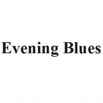 EVENING BLUES
