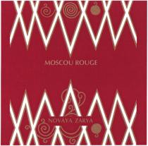 MOSCOU ROUGE NOVAYA ZARYA