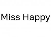 MISS HAPPY