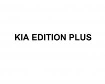 KIA EDITION PLUS