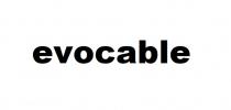 EVOCABLE