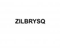 ZILBRYSQ