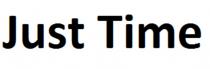JUST TIME