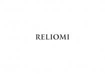 RELIOMI