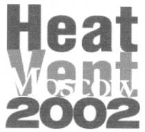 НЕАТ HEAT VENT MOSCOW 2002