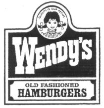 WENDYS WENDY OLD FASHIONED HAMBURGERS QUALITE IS OUR RECIPE
