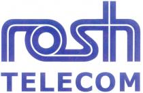 ROSH ROST TELECOM