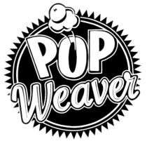 POP WEAVER РОР