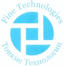 FINE TECHNOLOGIES TT ТТ ТОНКИЕ ТЕХНОЛОГИИ FT