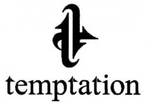TEMPTATION T