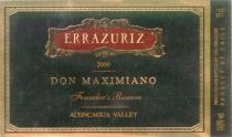 ERRAZURIZ 2000 DON MAXIMIANO FOUNDERS FOUNDER RESERVE ACONCAGUA VALLEY CHILE
