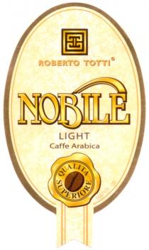 NOBILE ROBERTO TOTTI ARABICA NOBILE ROBERTO TOTTI LIGHT CAFFE ARABICA QUALITA SUPERIORE