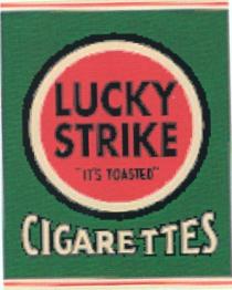 LUCKY STRIKE LUCKY STRIKE CIGARETTES ITS TOASTED