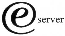 ESERVER E SERVER