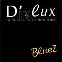 DINLUX LUX DINLUX BLUEZ TREND OF NEW YORK