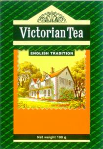 VICTORIAN ENGLISH TRADITION VICTORIAN TEA ENGLISH TRADITION
