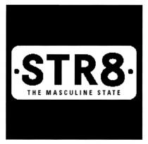 MASCULINE STR8 STR 8 THE MASCULINE STATE