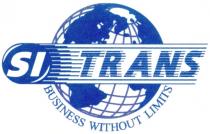 SI TRANS BUSINESS WITHOUT LIMITS