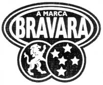 BRAVARA BRAVARA A MARCA