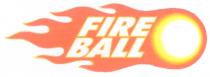 FIREBALL FIRE BALL