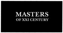 CENTURY MASTERS OF XXI CENTURY