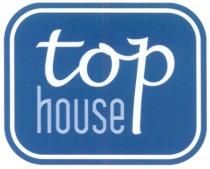 TOPHOUSE ТОР TOP HOUSE