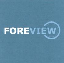 FOREVIEW FORE VIEW FOREVIEW