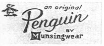 PENGUIN MUNSINGWEAR PENGUIN AN ORIGINAL BY MUNSINGWEAR