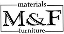 MF M&F MATERIALS FURNITURE