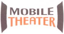 MOBILE THEATER