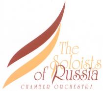 SOLOISTS CHAMBER ORCHESTRA THE SOLOISTS OF RUSSIA CHAMBER ORCHESTRA