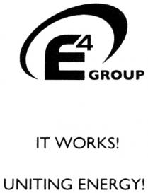 ENERGY E4 GROUP IT WORKS UNITING ENERGY