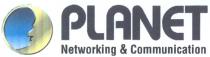 PLANET COMMUNICATION PLANET NETWORKING & COMMUNICATION