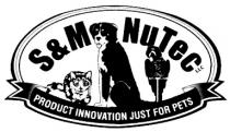 NUTEC SM NU TEC S&M NUTEC LLC PRODUCT INNOVATION JUST FOR PETS