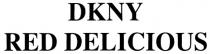 DELICIOUS DKNY DKNY RED DELICIOUS