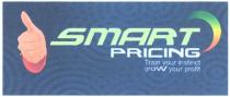 SMART PRICING TRAIN YOUR INSTINCT GROW YOUR PROFIT