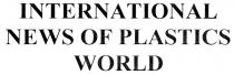 INTERNATIONAL NEWS OF PLASTICS WORLD