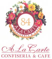 CARTE A LA CARTE 84 CONFISERIA & CAFE