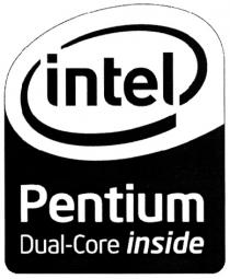 PENTIUM INTEL INTEL PENTIUM DUAL - CORE INSIDE