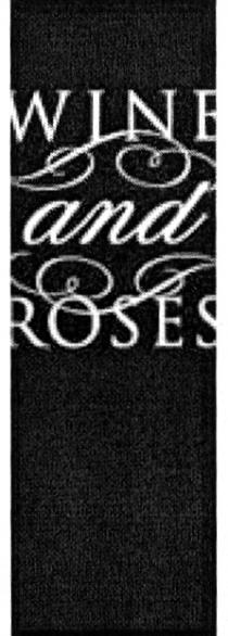 WINE AND ROSES