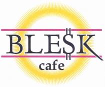 BLESK BLESK CAFE