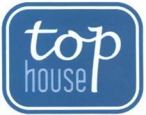 TOPHOUSE ТОР TOP HOUSE